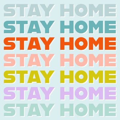 Image Description: The words "STAY HOME" written seven times in shades of green, purple, red, and yellow on a pale mint background